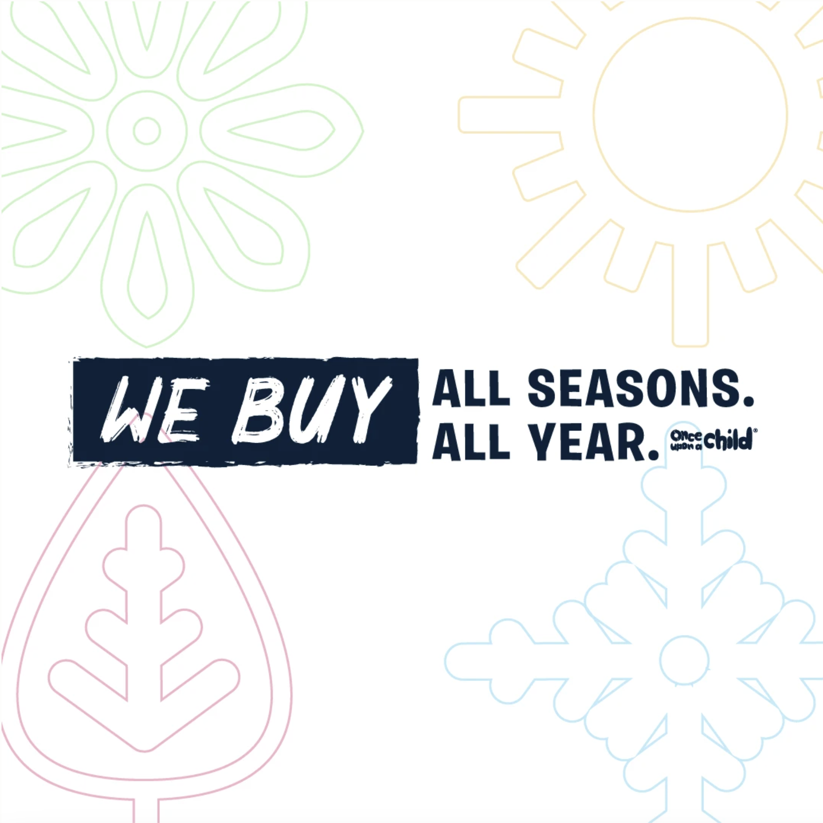 we buy all seasons, all year long